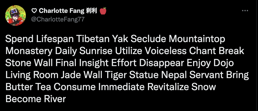 Spend Lifespan Tibetan Yak Seclude Mountaintop Monastery Daily Sunrise Utilize Voiceless Chant Break Stone Wall Final Insight Effort Disappear Enjoy Dojo Living Room Jade Wall Tiger Statue Nepal Servant Bring Butter Tea Consume Immediate Revitalize Snow Become River