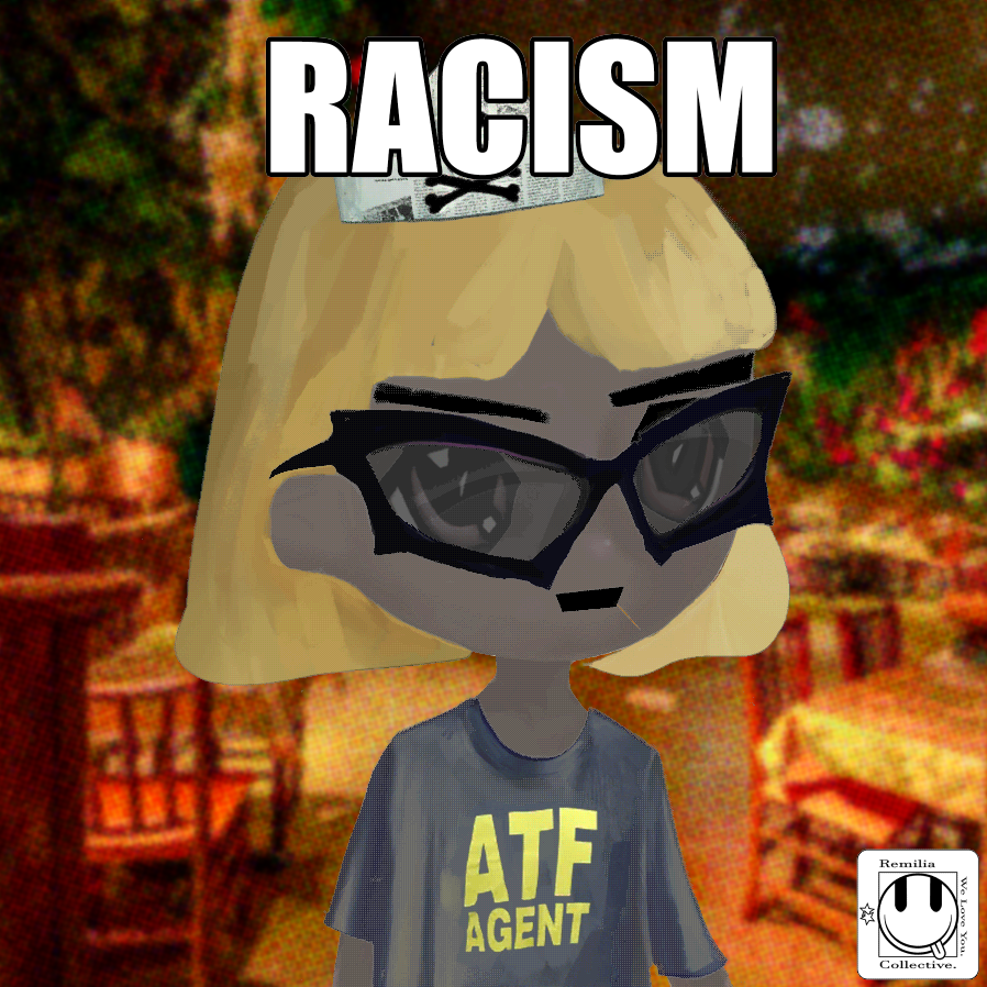 "RACISM"